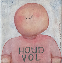 Sanne Kuiper, Houd vol!, Acryl op doek in baklijstje, 10x10 cm, €.75,-